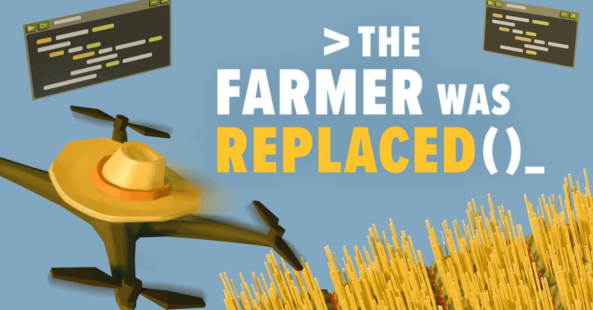 The Farmer Was Replaced